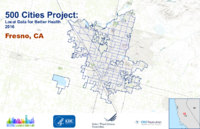 500 Cities Project Local Data for Better Health 2016 Fresno CA