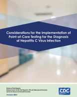 Considerations for the Implementation of PointofCare Testing for the Diagnosis of Hepatitis C Virus Infection