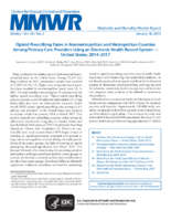 Opioid Prescribing Rates in Nonmetropolitan and Metropolitan Counties Among Primary Care Providers Using an Electronic Health Record System  United States 20142017