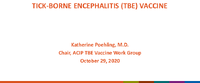 TICKBORNE ENCEPHALITIS TBE VACCINE