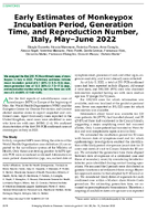 Early Estimates of Monkeypox Incubation Period Generation Time and Reproduction Number Italy MayJune 2022