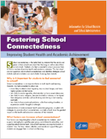 Fostering school connectedness  improving student health and academic achievement  information for school districts and school administrators