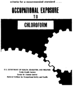 Criteria for a Recommended Standard Occupational Exposure to Chloroform 1974