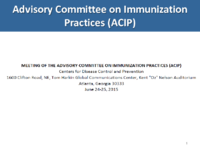 Advisory Committee on Immunization Practices ACIP June 2425  welcome  introductions