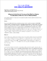 Influenza Antiviral Use for Persons at High Risk for Influenza Complications or Who Have Severe Influenza Illness Friday February 29 2008 1410 EST 0210 PM EST