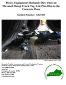Heavy Equipment Mechanic Dies when an Elevated Dump Truck Tag Axle Pins Him to the Concrete Floor