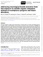 Addressing Neurological Health Outcomes from Low Exposure to Volatile Organic Compound Mixtures in Workplaces Progress and Future Directions