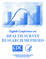 Eighth Conference on Health Survey Research Methods