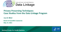 Privacy preserving techniques  case studies from the Data Linkage Program