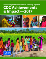 Advancing the Global Health Security Agenda CDC Achievements  Impact2017