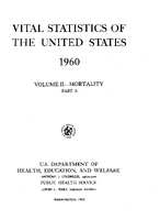 Vital Statistics of the United States 1960 Volume IIMortality Part A