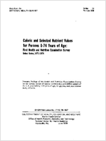Caloric and selected nutrient values for persons 174 years of age first Health and Nutrition Examination Survey United States 19711974