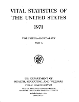 Vital Statistics of the United States 1971 Volume IIMortality Part A