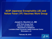 ACIP Japanese Encephalitis JE and Yellow Fever YF Vaccines Work Group