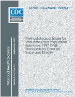Methodological Issues for Vital Rates and Population Estimates 1997 OMB Standards for Data on Race and Ethnicity