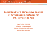 Background for a comparative analysis of JE vaccination strategies for US travelers to Asia