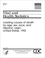 Leading Causes of Death by Age Sex Race and Hispanic Origin United States 1992