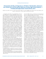 Transgender Identity and Experiences of Violence Victimization Substance Use Suicide Risk and Sexual Risk Behaviors Among High School Students  19 States and Large Urban School Districts 2017