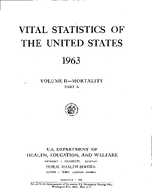 Vital Statistics of the United States 1963 Volume IIMortality Part A