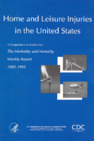 Home and Leisure Injuries in the United States  a Compendium of Articles From the Morbidity and Mortality Weekly Report 19851995