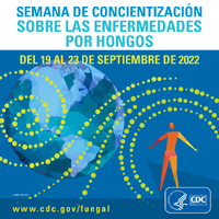 Semana de concientizacin sobre enfermedades hongos del 19 al 23 de septiembre de 2022