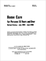 Home care for persons 55 years and over United States  July 1966June 1968