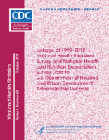 Linkage of 19992012 National Health Interview Survey and National Health and Nutrition Examination Survey Data to US Department of Housing and Urban Development Administrative Records