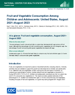Fruit and Vegetable Consumption Among Children and Adolescents United States August 2021August 2023