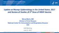 Update on mumps epidemiology in the United States 2017 and review of studies of 3rd dose of MMR vaccine