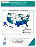 Reported Tuberculosis in the United States 2001