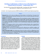 Vital Signs Health Burden and Medical Costs of Nonfatal Injuries to Motor Vehicle Occupants  United States 2012