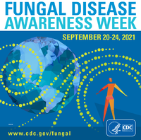 Fungal Disease Awareness Week September 2024 2021