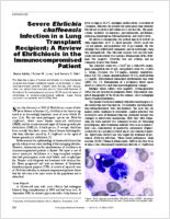 Severe Ehrlichia chaffeensis Infection in a Lung Transplant Recipient A Review of Ehrlichiosis in the Immunocompromised Patient