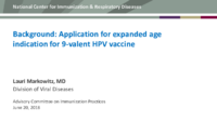 Background Application for expanded age indication for 9valent HPV vaccine