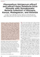 Plasmodium falciparum pfhrp2 and pfhrp3 Gene Deletions from Persons with Symptomatic Malaria Infection in Ethiopia Kenya Madagascar and Rwanda