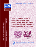 Vital and Health Statistics Russian Federation and United States Selected Years 19852000 with an Overview of Russian Mortality in the 1990s