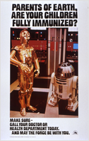 Parents of earth are your children fully immunized  make surecall your doctor or health department today  and may the force be with you