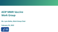 ACIP MMR Vaccine Work Group