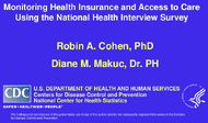 Monitoring Health Insurance and Access to Care Using the National Health Interview Survey