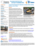TruckingConstruction Fatality Narrative Truck DriverEquipment Operator Crushed While Loading Backhoe onto Trailer
