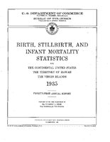 Birth Stillbirth and Infant Mortality Statistics for the Continental United States the Territory of Hawaii the Virgin Islands  1935