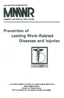 Prevention of Leading WorkRelated Diseases and Injuries Reprints Occupational Lung Diseases Musculoskeletal Injuries Occupational Cancers Severe Occupational Traumatic Injuries Cardiovascular Diseases Reproductive Disorders Neurotoxic Disord