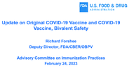 Update on original COVID19 vaccine and COVID19 vaccine bivalents