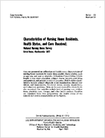 Characteristics of nursing home residents health status and care received national nursing home survey United States MayDecember 1977