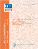 Summary health statistics for US children National Health Interview Survey 2003