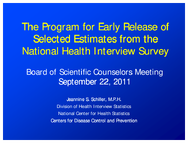 The Program for Early Release of Selected Estimates from the National Health Interview Survey