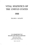 Vital Statistics of the United States 1988 Volume INatality