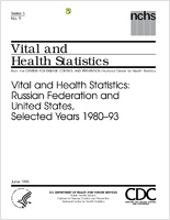 Vital and Health Statistics Russian Federation and United States Selected Years 198093