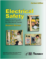 Electrical Safety Safety and Health for Electrical Trades  Student Manual