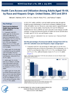 Health Care Access and Utilization Among Adults Aged 1864 by Race and Hispanic Origin United States 2013 and 2014